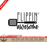 ##  Flipping Awesome Spatula SVG -  Kitchen Design SVG